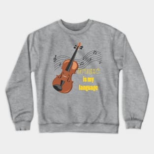 Music is my language Crewneck Sweatshirt